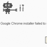 Fix: Chrome Installation Failed – Google Chrome installer failed to start.