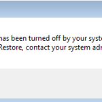 FIX System Restore has been turned off by your system administrator or Group Policy.