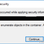 FIX Failed to enumerate objects in the container. Access is denied (Solved)