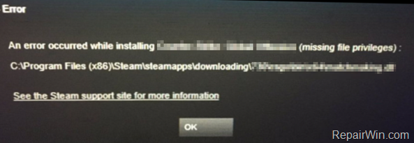 fix Steam Missing File Privileges - An Error Occurred While Installing a Game