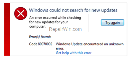 FIX Windows Update error 0x80070002: "An error occurred while checking for new updates for your computer