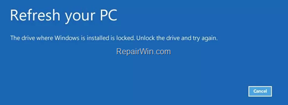 Fix Refresh your PC error: Drive where windows is installed is locked