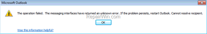 The Operation failed. The messaging interfaces has returned an unknown error. If the error persists, restart Outlook