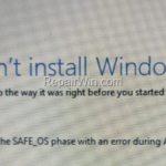 FIX: Windows 10 Installation failed 0x8007025D-0x2000C in the SAFE_OS phase (Solved)