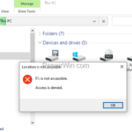 FIX: Drive is not accessible – Access is denied (Solved).