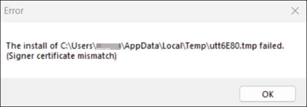 FIX Signer certificate mismatch. The install of filename.tmp failed 