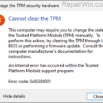 FIX: Cannot clear TPM – 0x80284001, 0x80290300 or 0x80290304.
